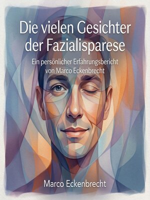cover image of Die vielen Gesichter der Fazialisparese